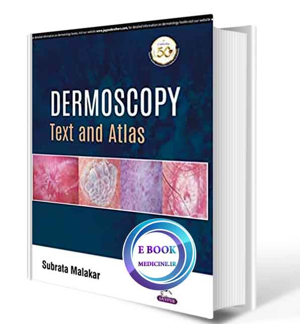 دانلود کتاب Dermoscopy (Text and Atlas) 2019 (Original PDF)